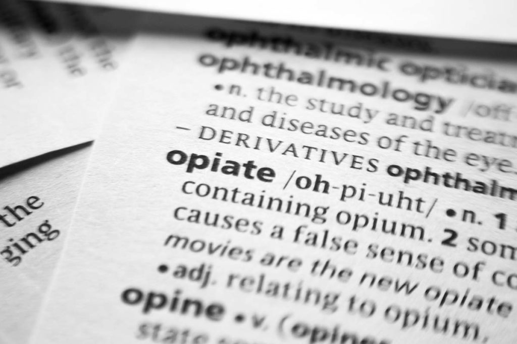 the dictionary definition of iopiates after someone wondered what are opiates